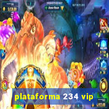 plataforma 234 vip